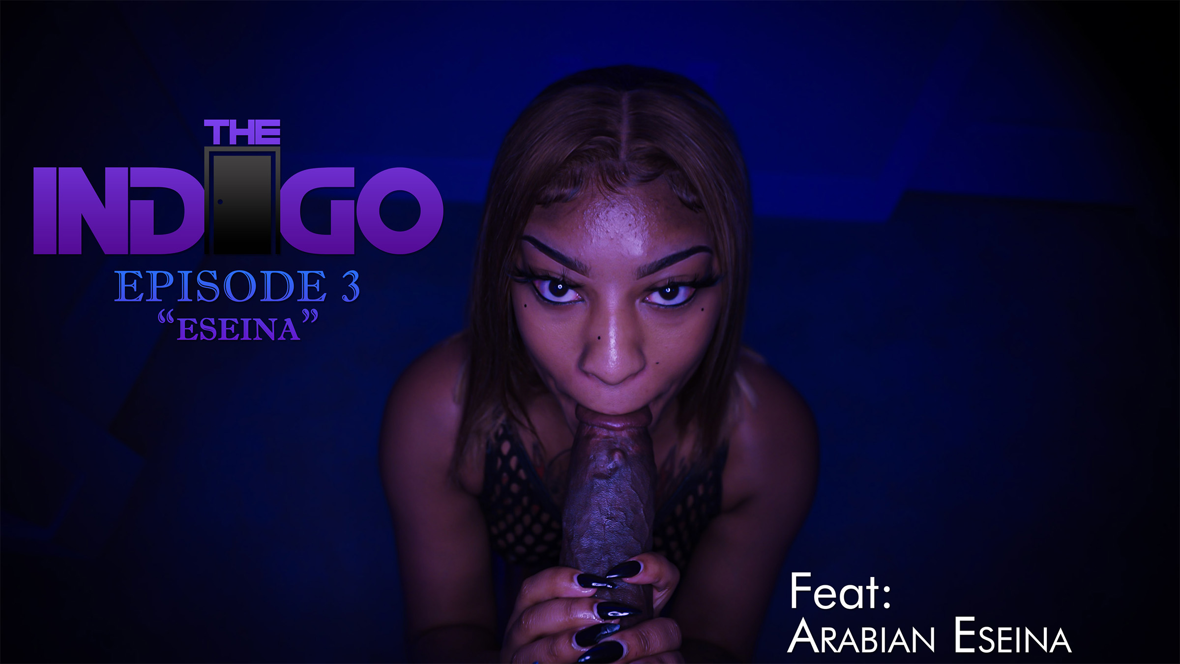 The Indigo: Ep 3 Feat: Arabian Eseina